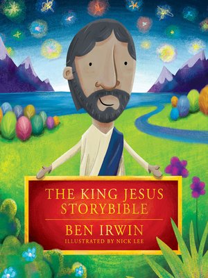 cover image of The King Jesus StoryBible